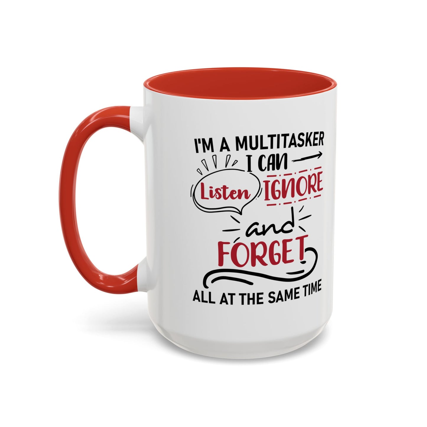 I'm A Multitasker / Coffee Mug (11, 15oz)