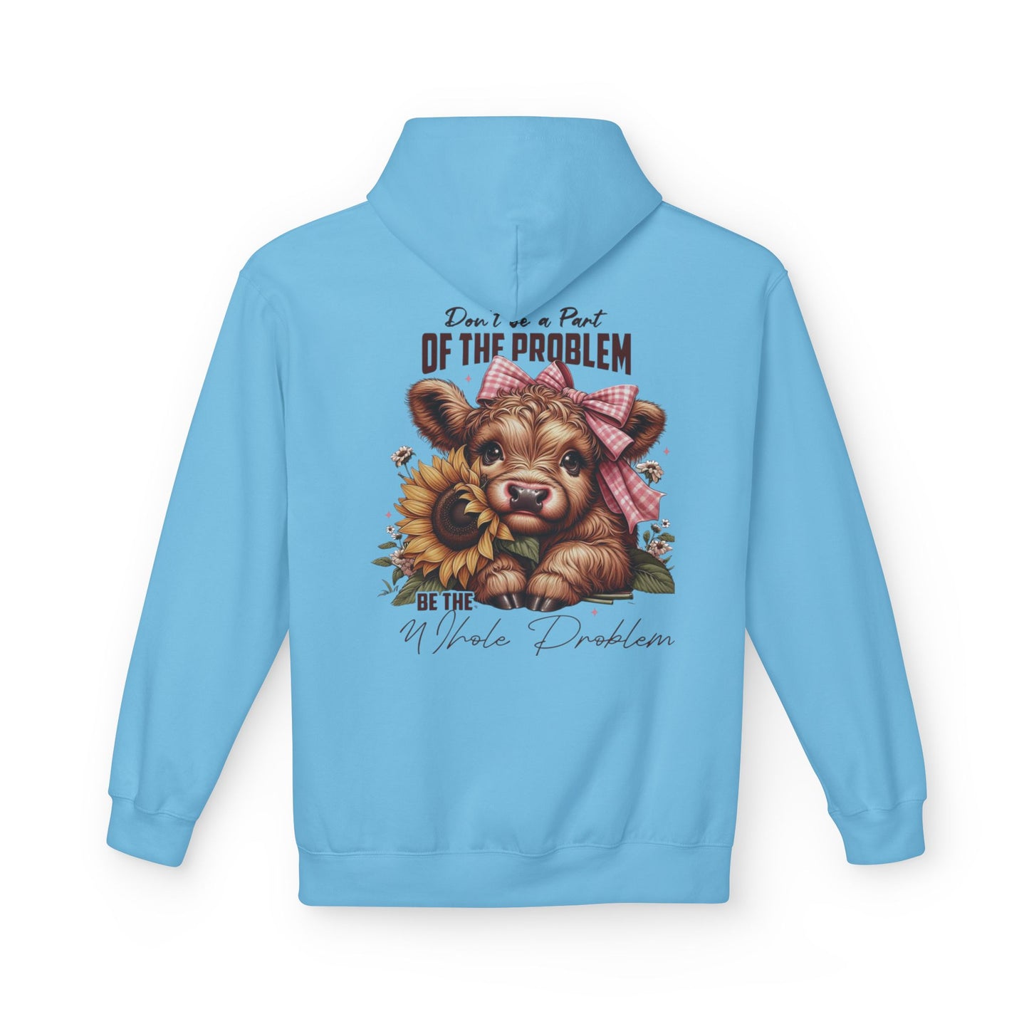 Be The Whole Problem / Softstyle Fleece Hoodie