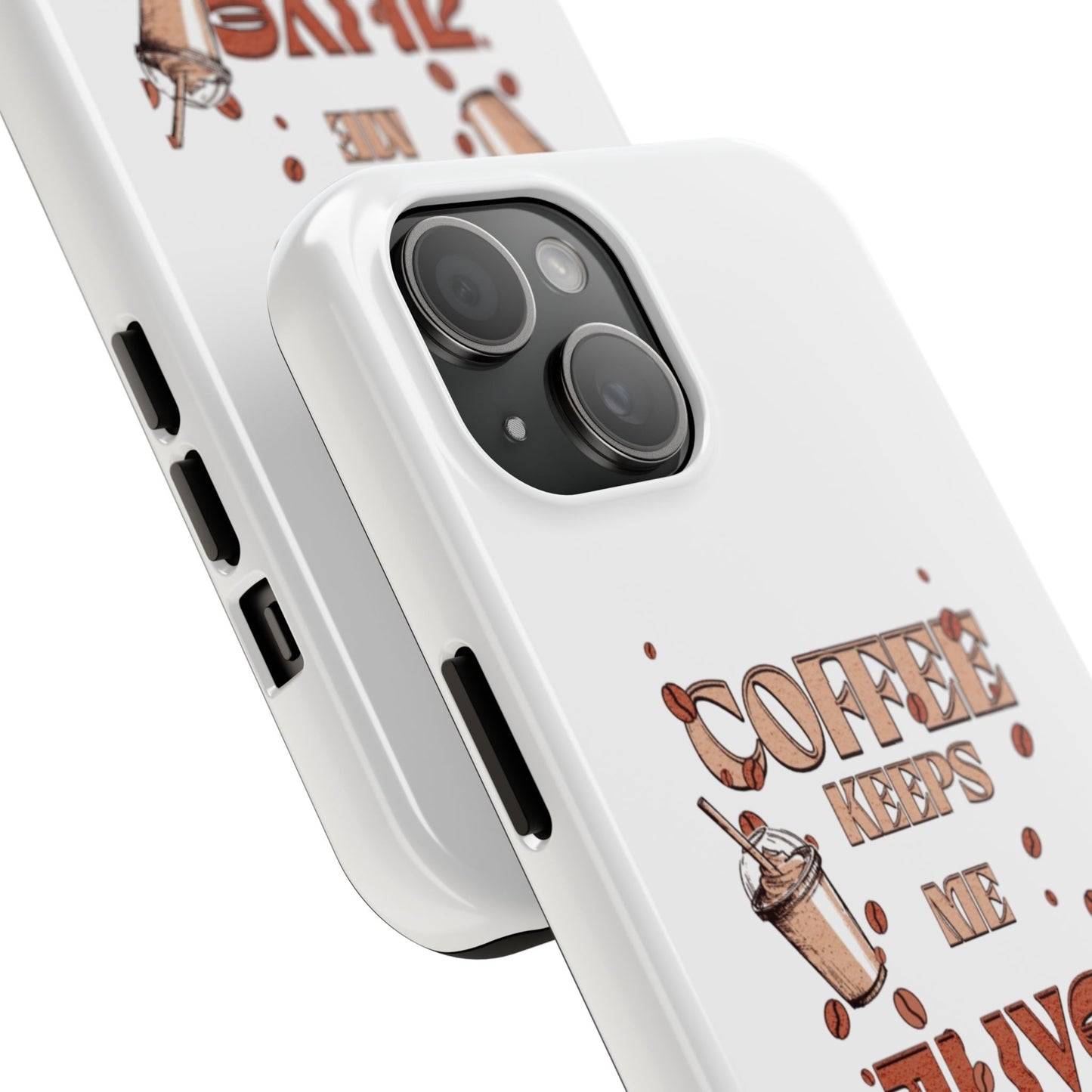 Coffee keeps me alive Phone Cases