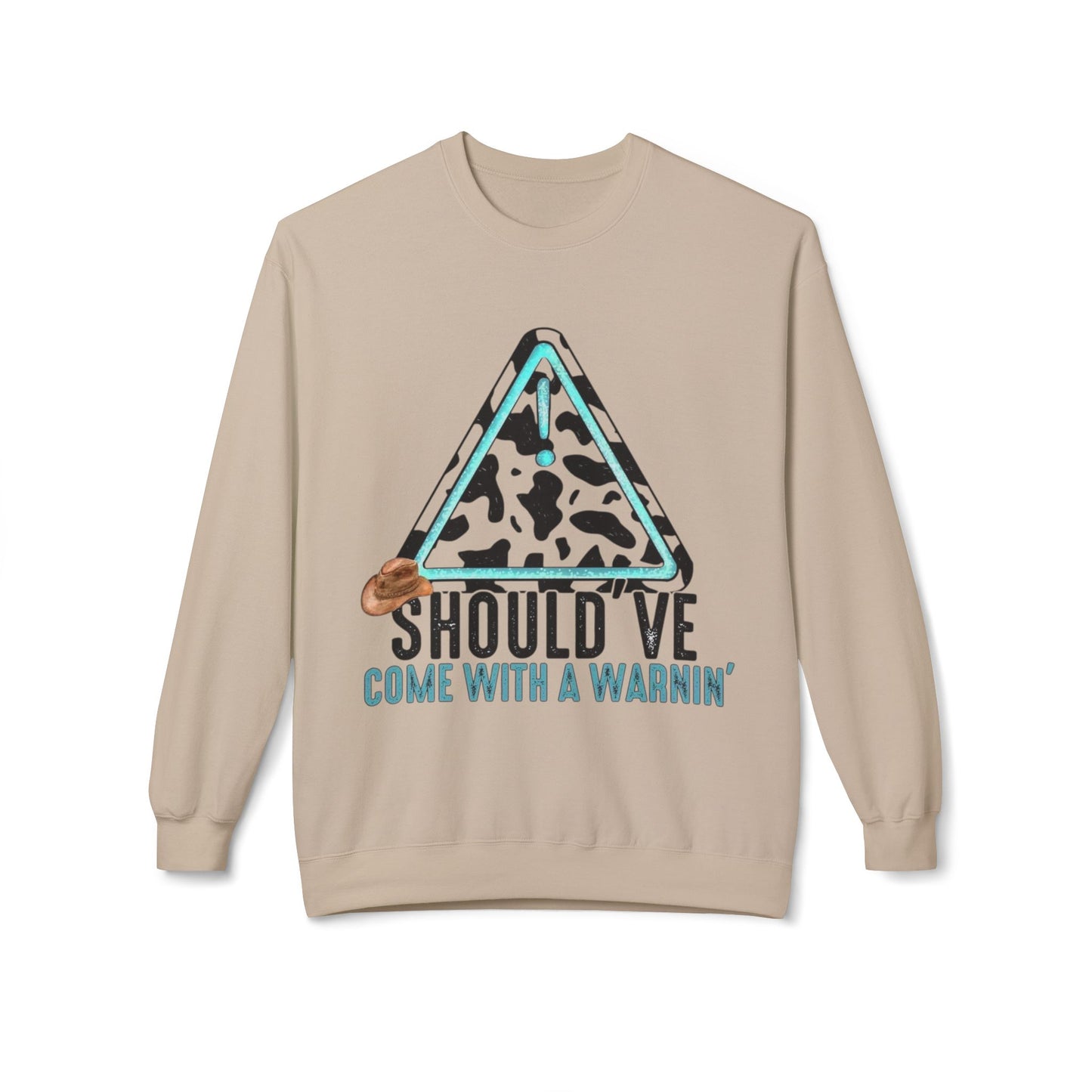 Should have come with a warning / Fleece Crewneck Sweatshirt