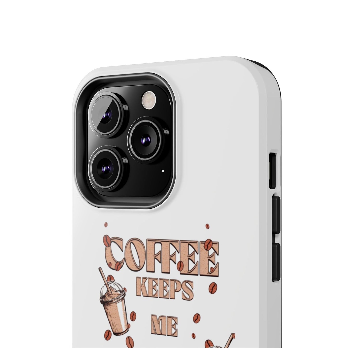 Coffee keeps me alive Phone Cases