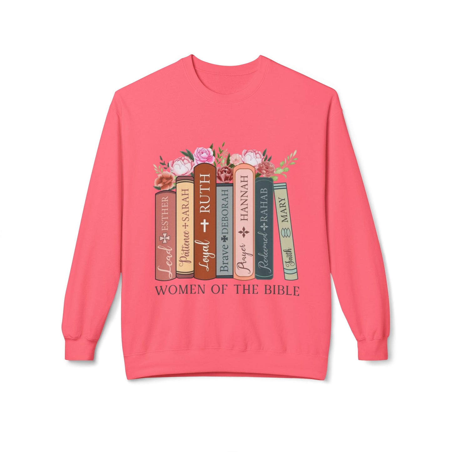 Women of the Bible / Midweight fleece Sweatshirt