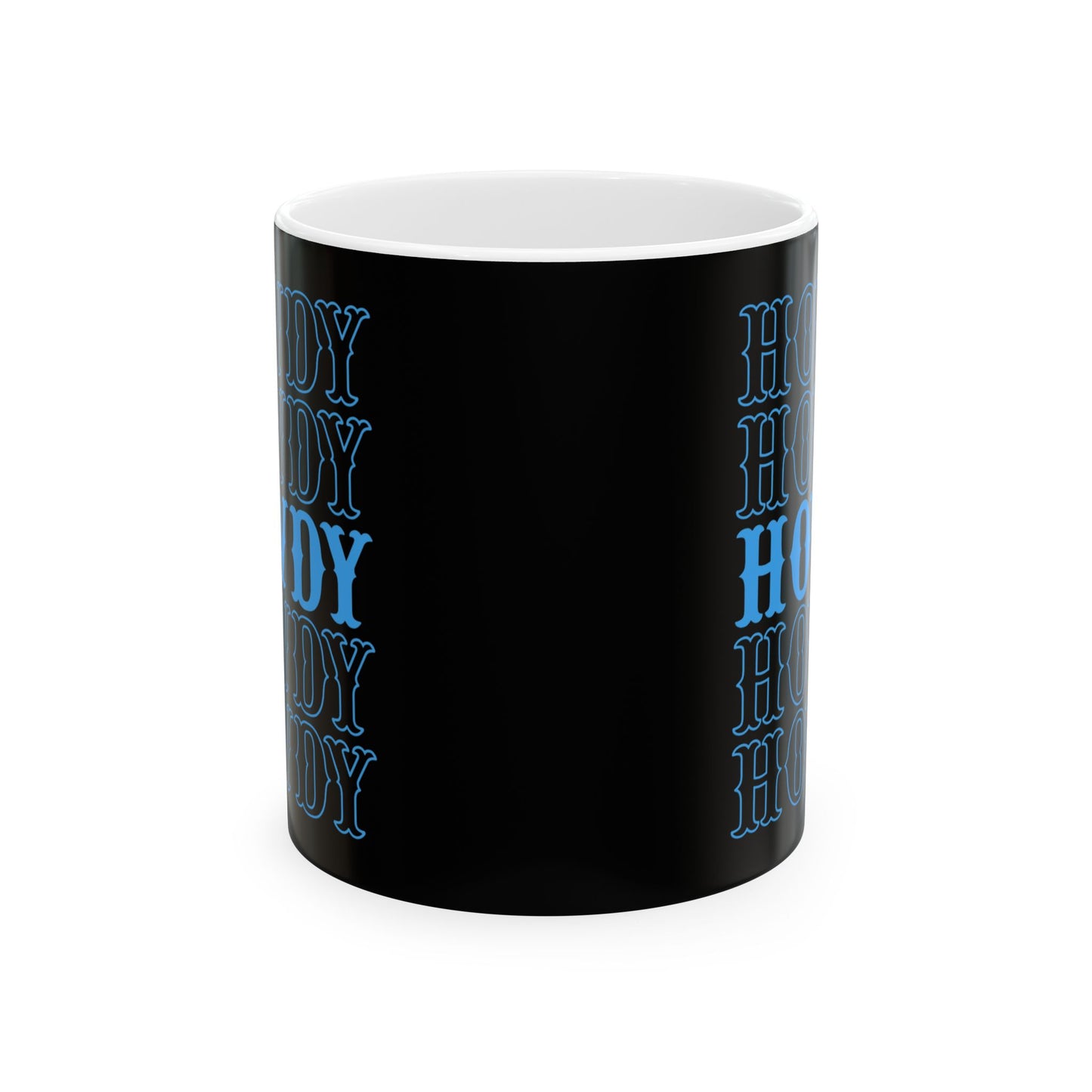 HOWDY/ Ceramic Mug, (11oz, 15oz)