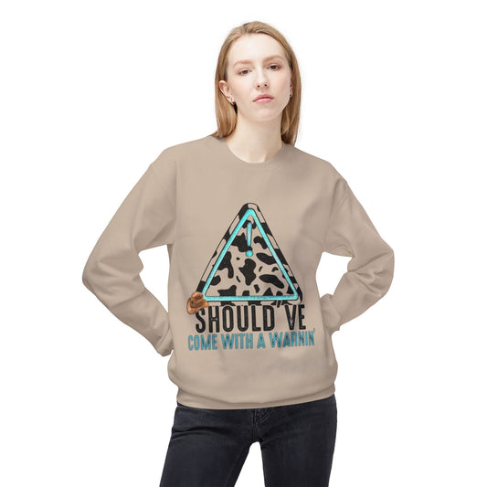 Should have come with a warning / Fleece Crewneck Sweatshirt