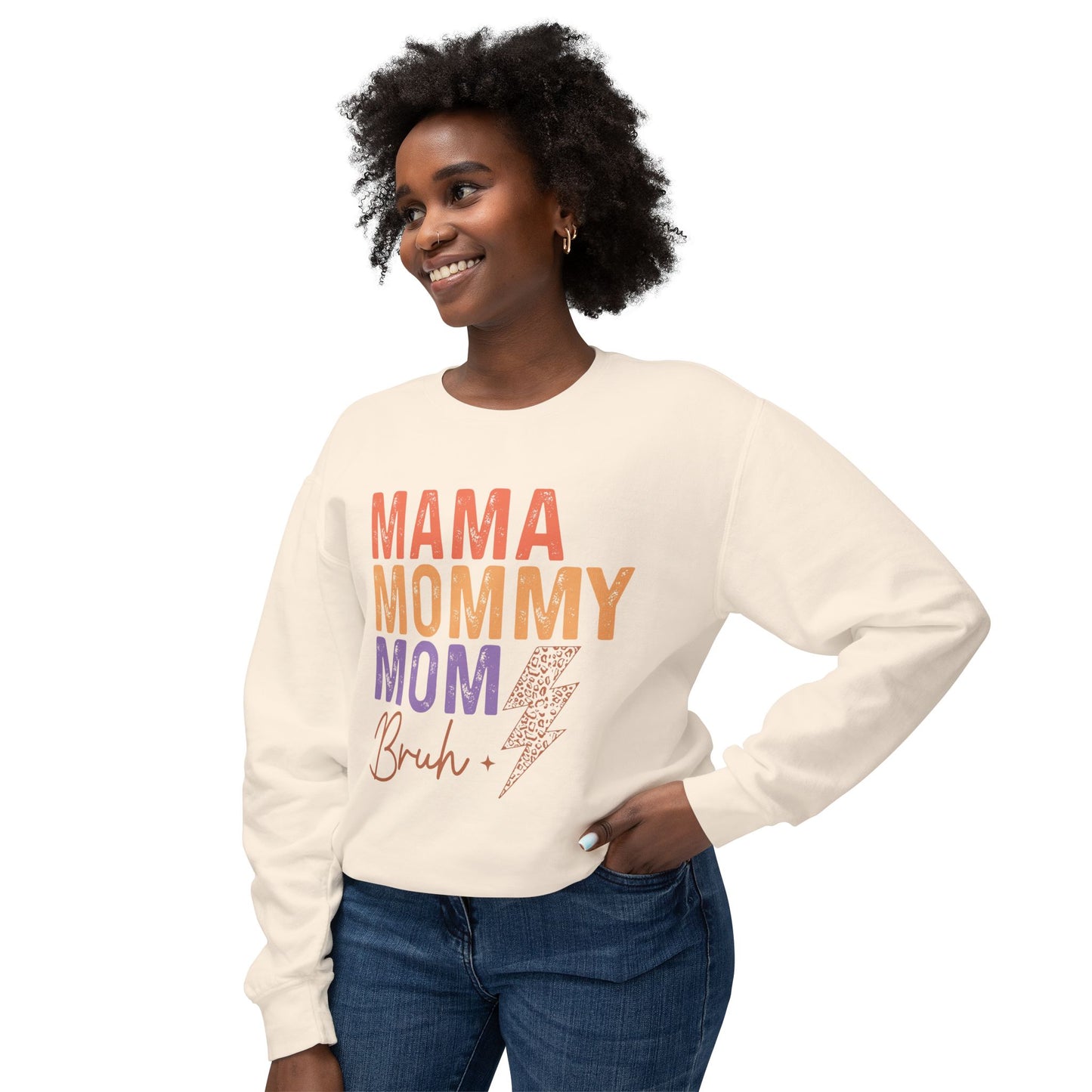 Mama,Mom,Bruh/ Sweatshirt
