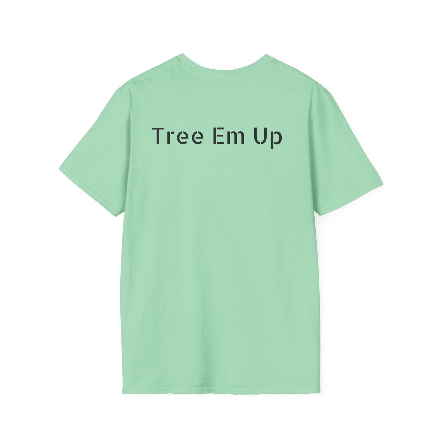 Tree em up/ T-Shirt