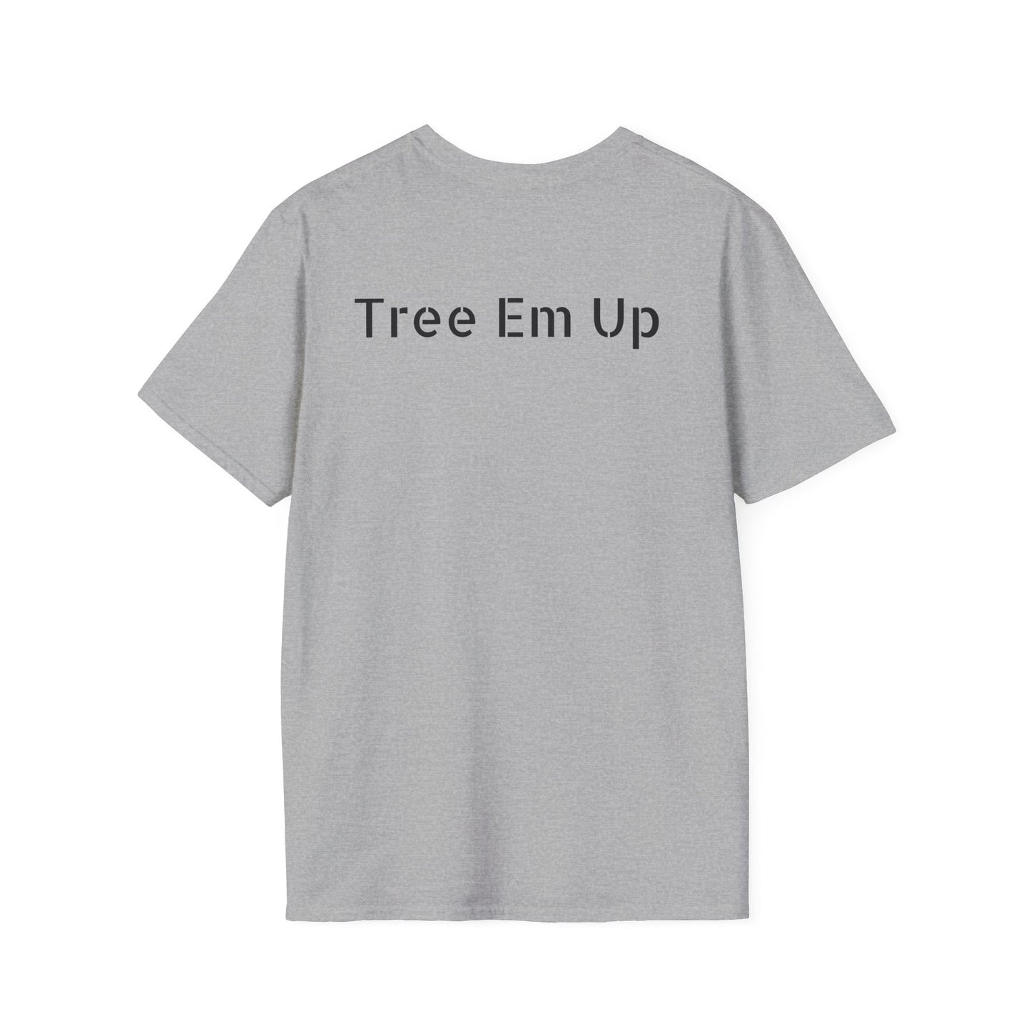 Tree em up/ T-Shirt