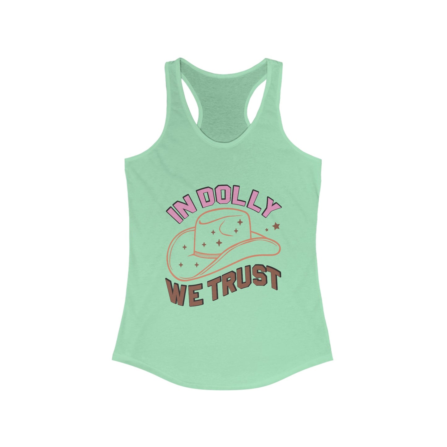 In Dolly We Trust/  Racer back Tank