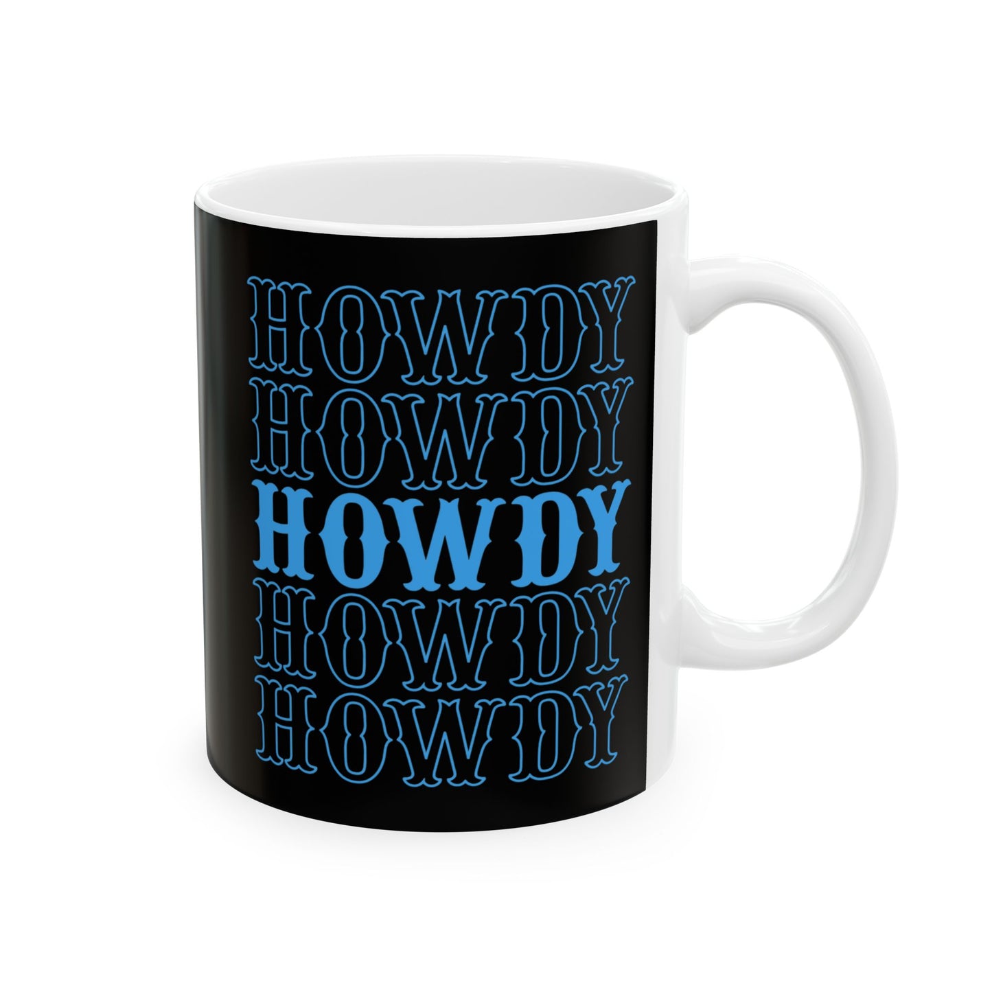 HOWDY/ Ceramic Mug, (11oz, 15oz)