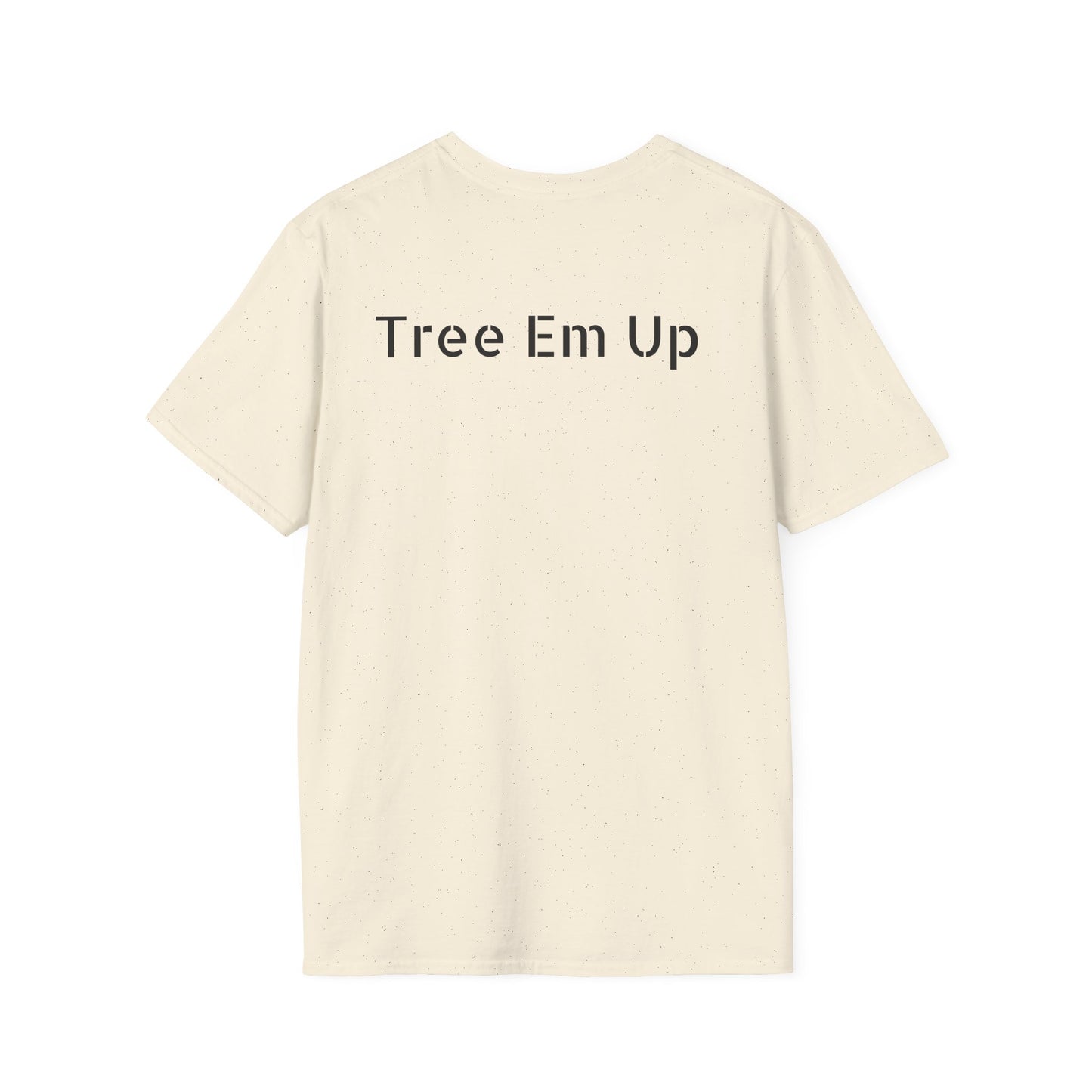 Tree em up/ T-Shirt