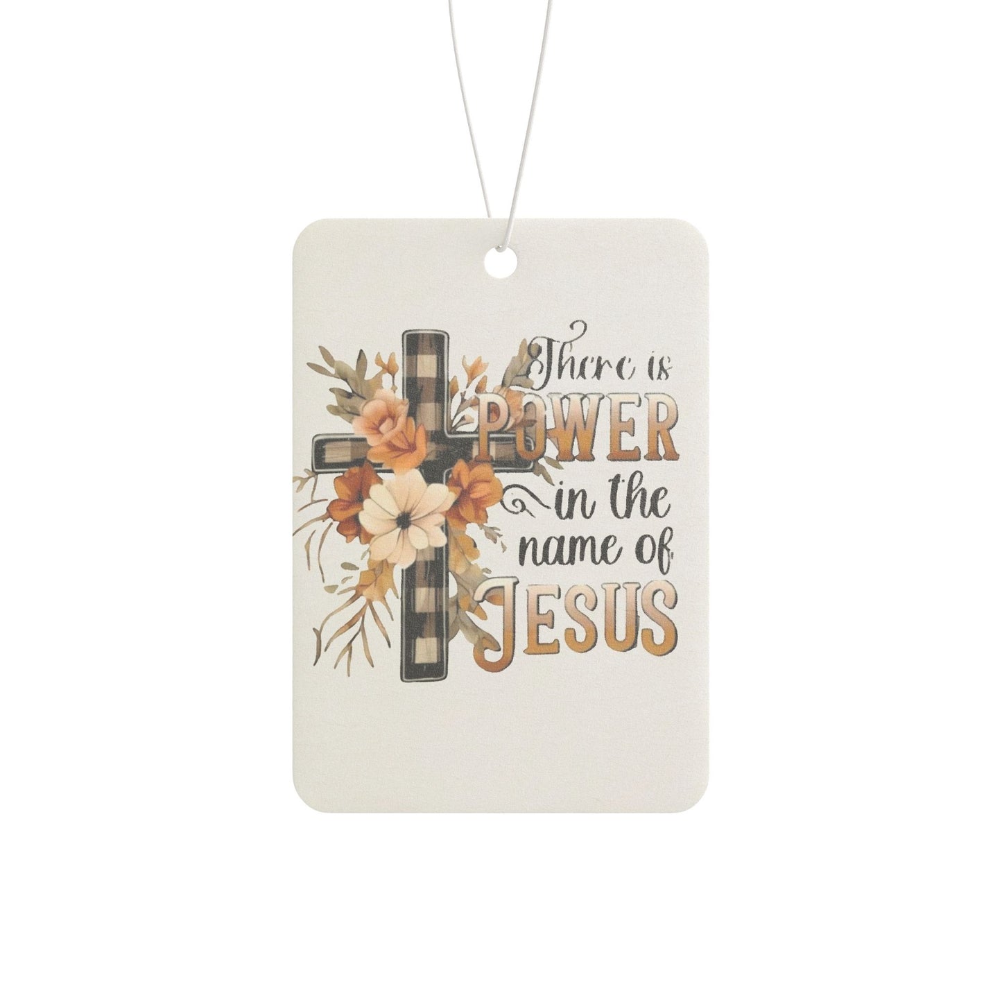 Power in Jesus Christ / Car Air Freshener