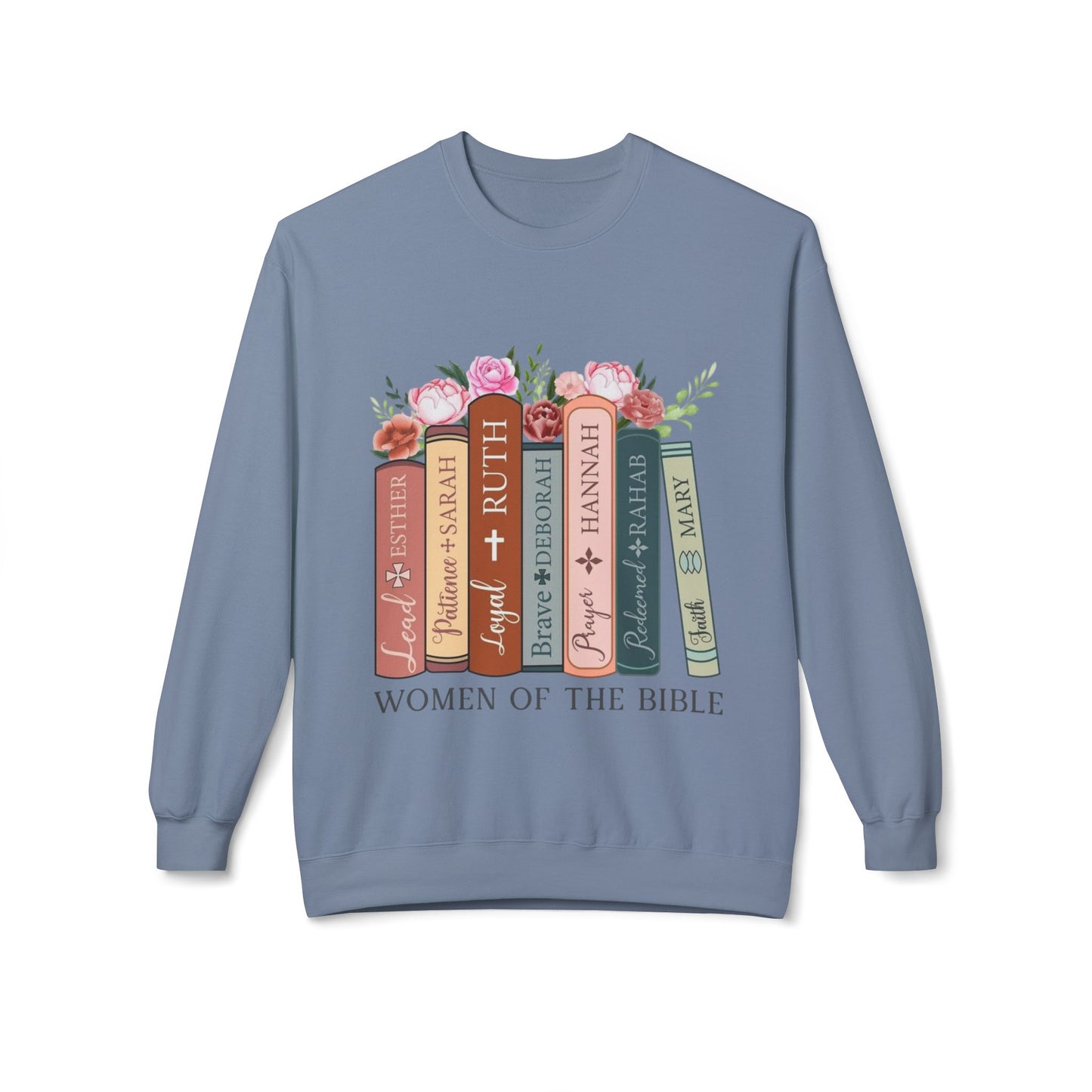 Women of the Bible / Midweight fleece Sweatshirt