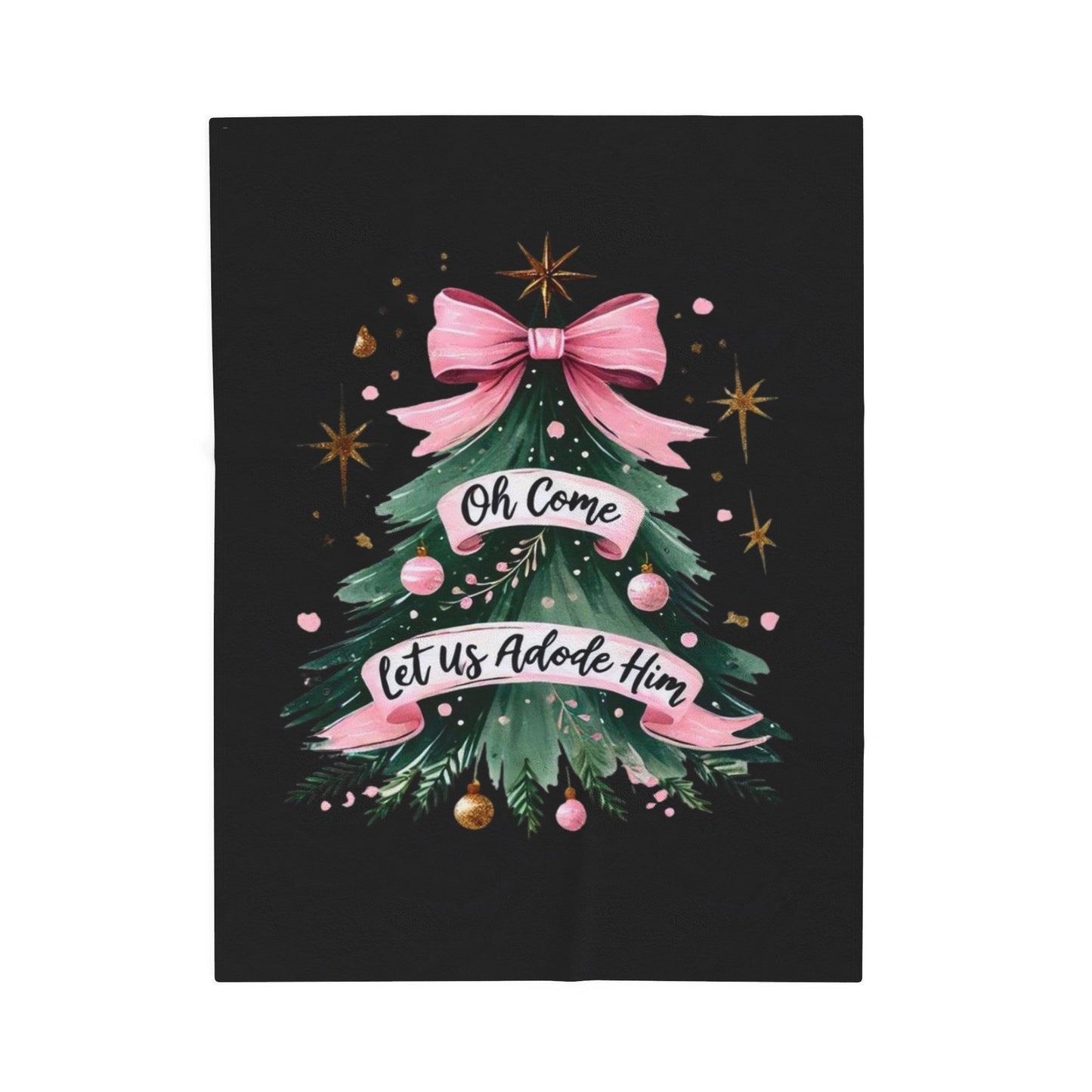 Let us adore him / Velveteen Plush Blanket